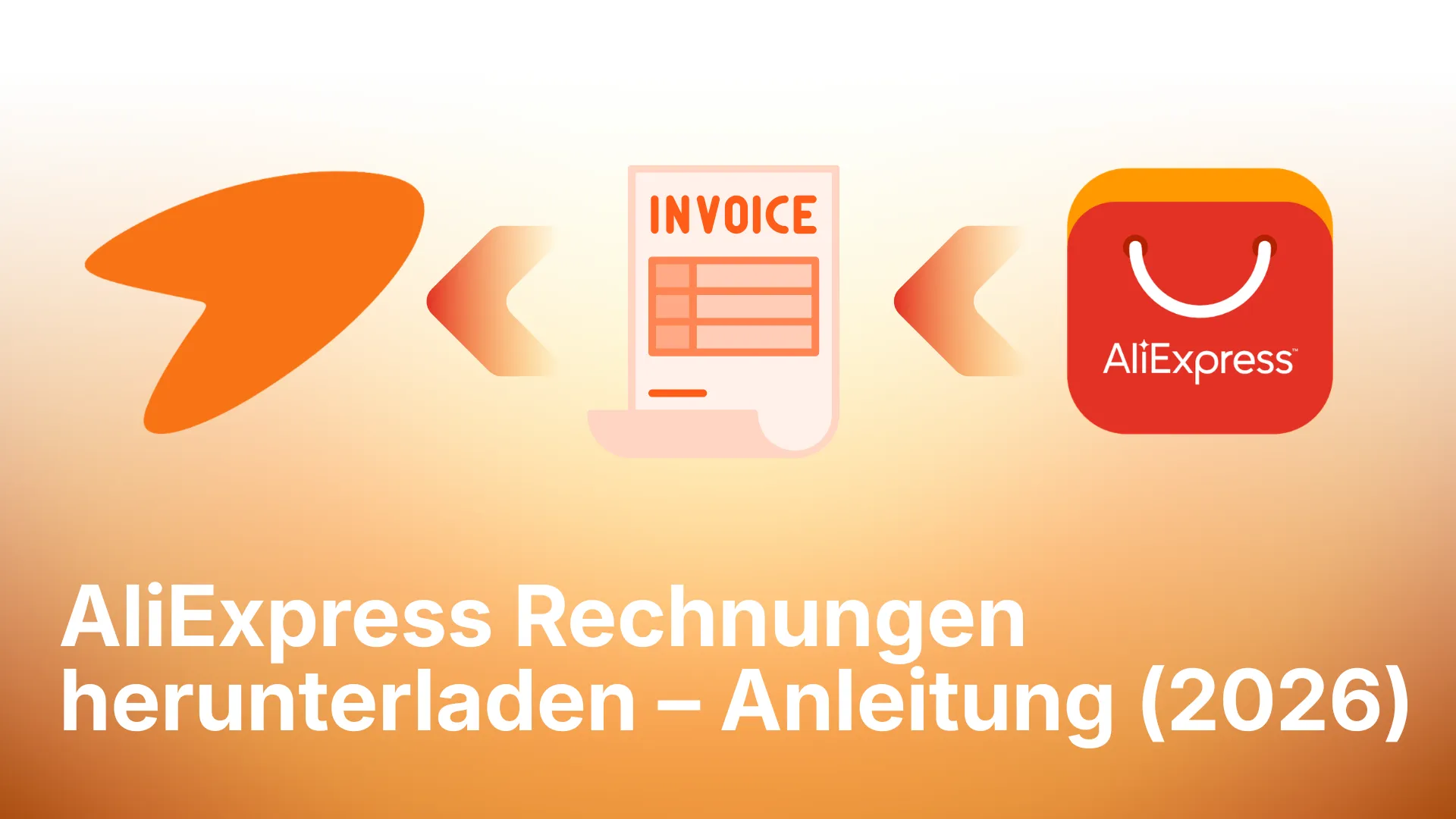 AliExpress Rechnung herunterladen: Einzeln, Bulk & USt (2026)