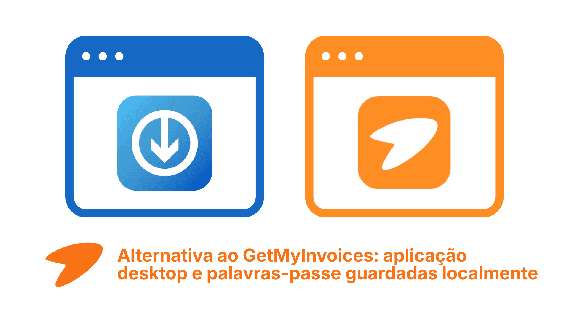 Comparação de alternativa ao GetMyInvoices com aplicação desktop e gestão local de palavras-passe