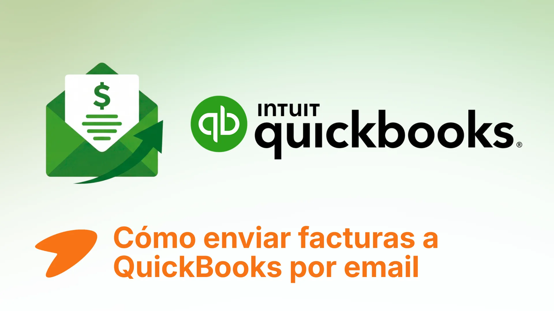 Guía paso a paso para enviar facturas a QuickBooks por email.