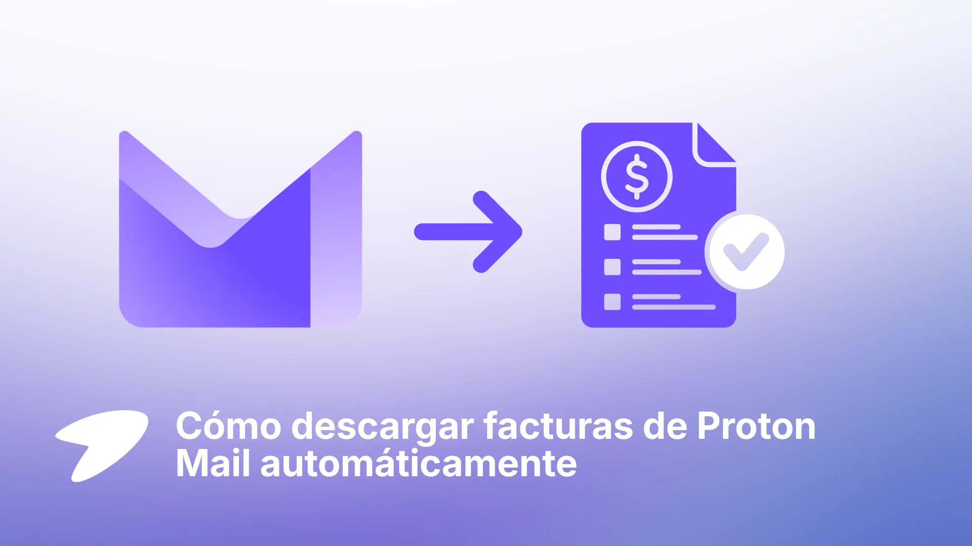 Descargar facturas de Proton Mail automáticamente con Tailride Desktop