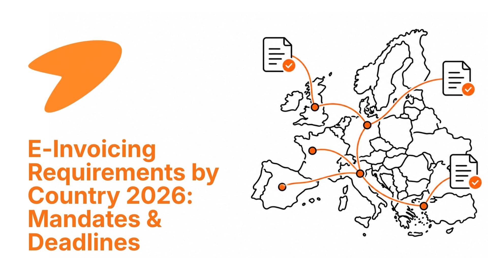 E-Invoicing Requirements by Country 2026: Mandates & Deadlines