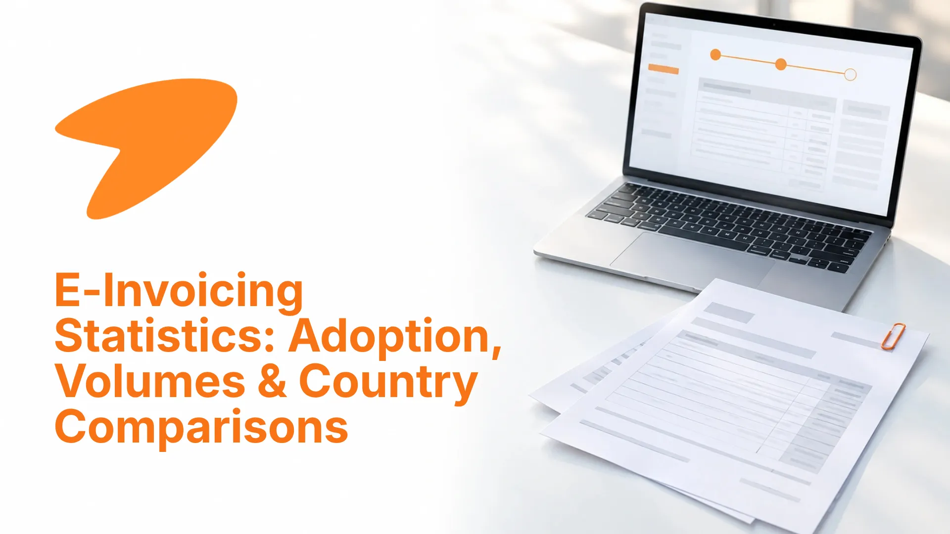 E-Invoicing Statistics 2026: Adoption, Volumes & Country Comparisons