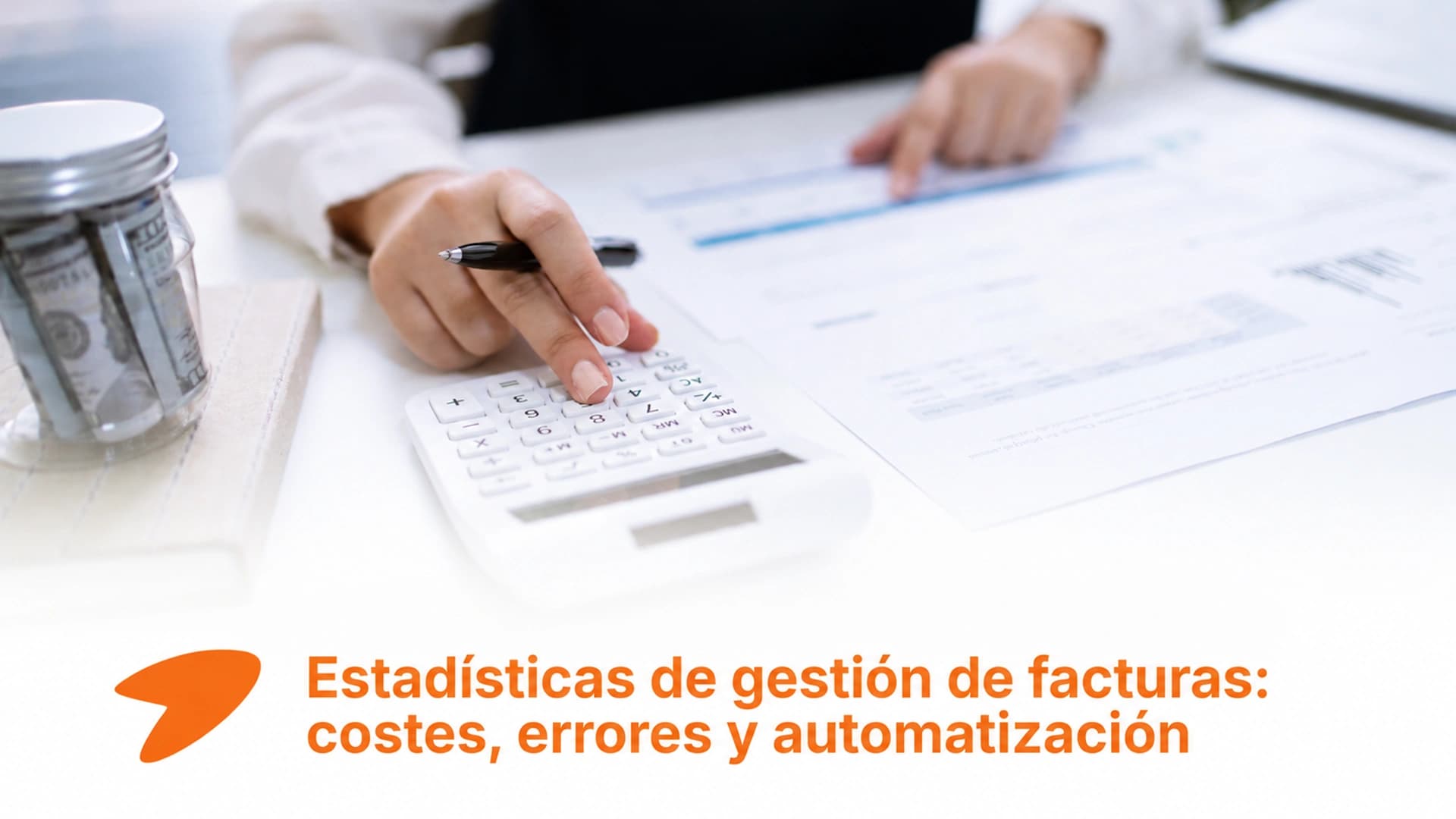 Estadísticas de gestión de facturas en 2026: comparativa de costes de procesamiento y nivel de automatización