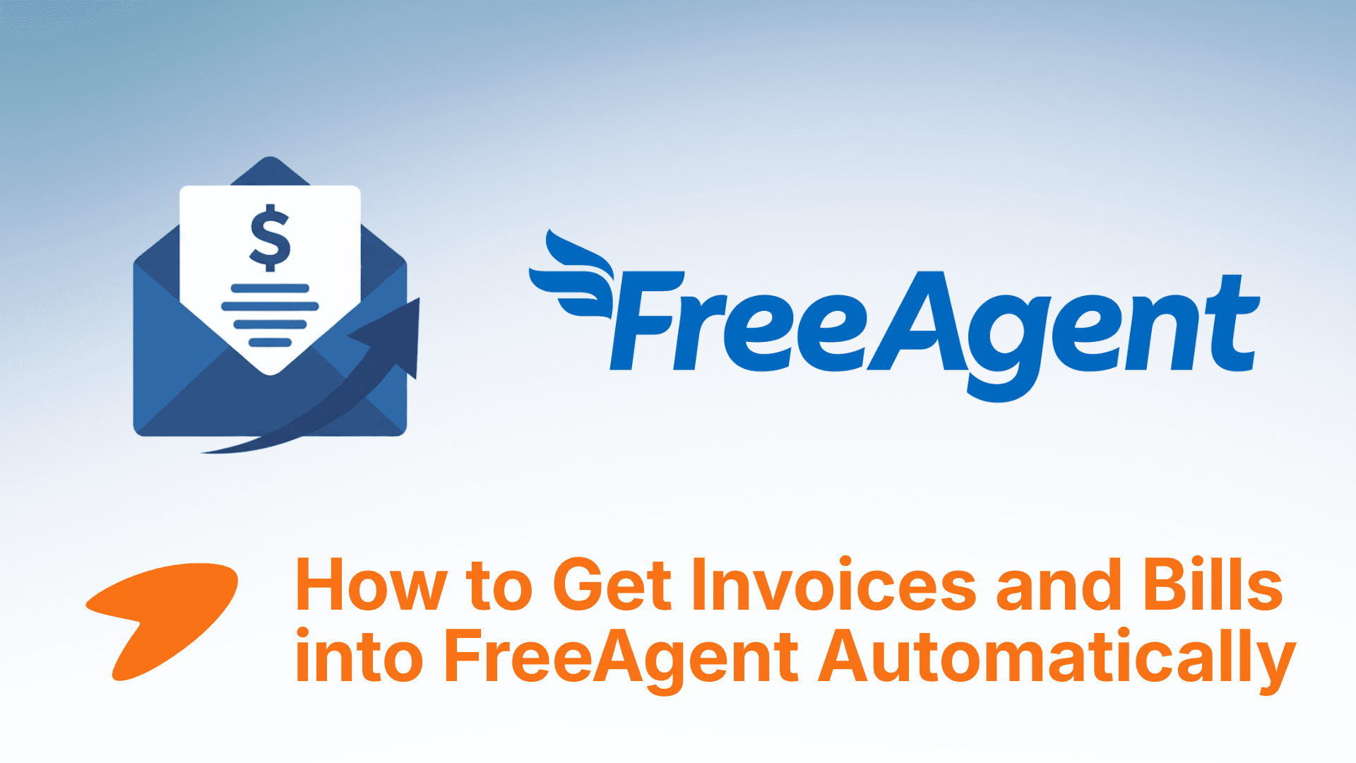 How to Get Invoices and Bills into FreeAgent Automatically (2026)