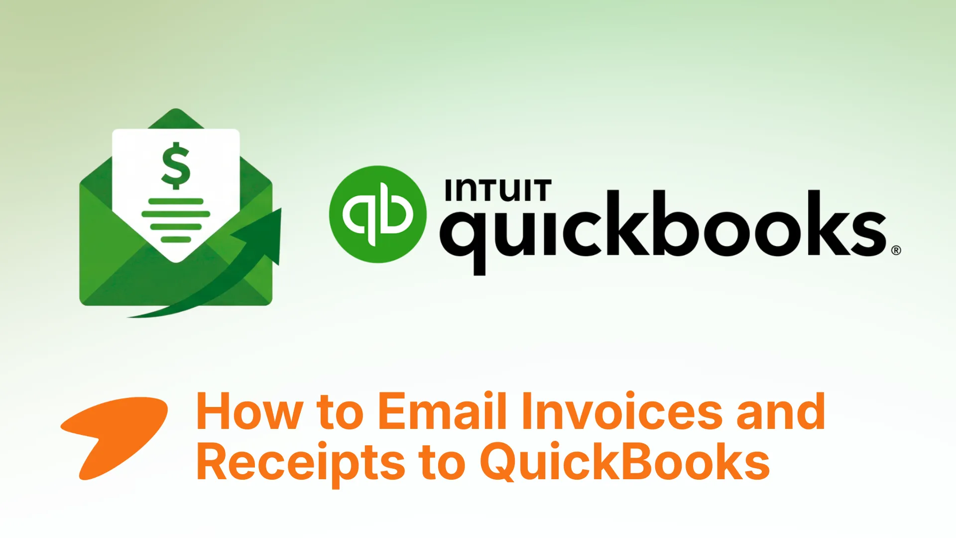 How to Email Invoices and Receipts to QuickBooks (2026)
