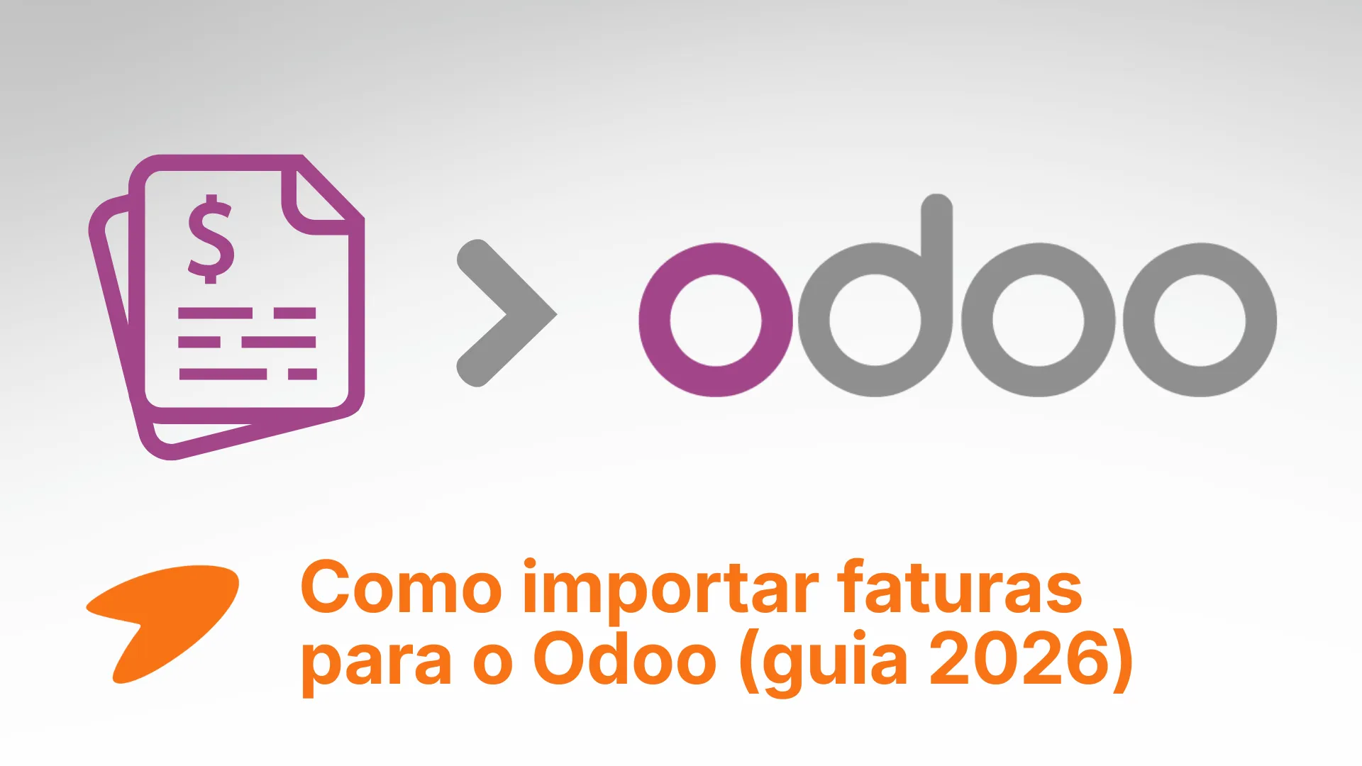 Importar faturas para o Odoo: todos os métodos avaliados (2026)