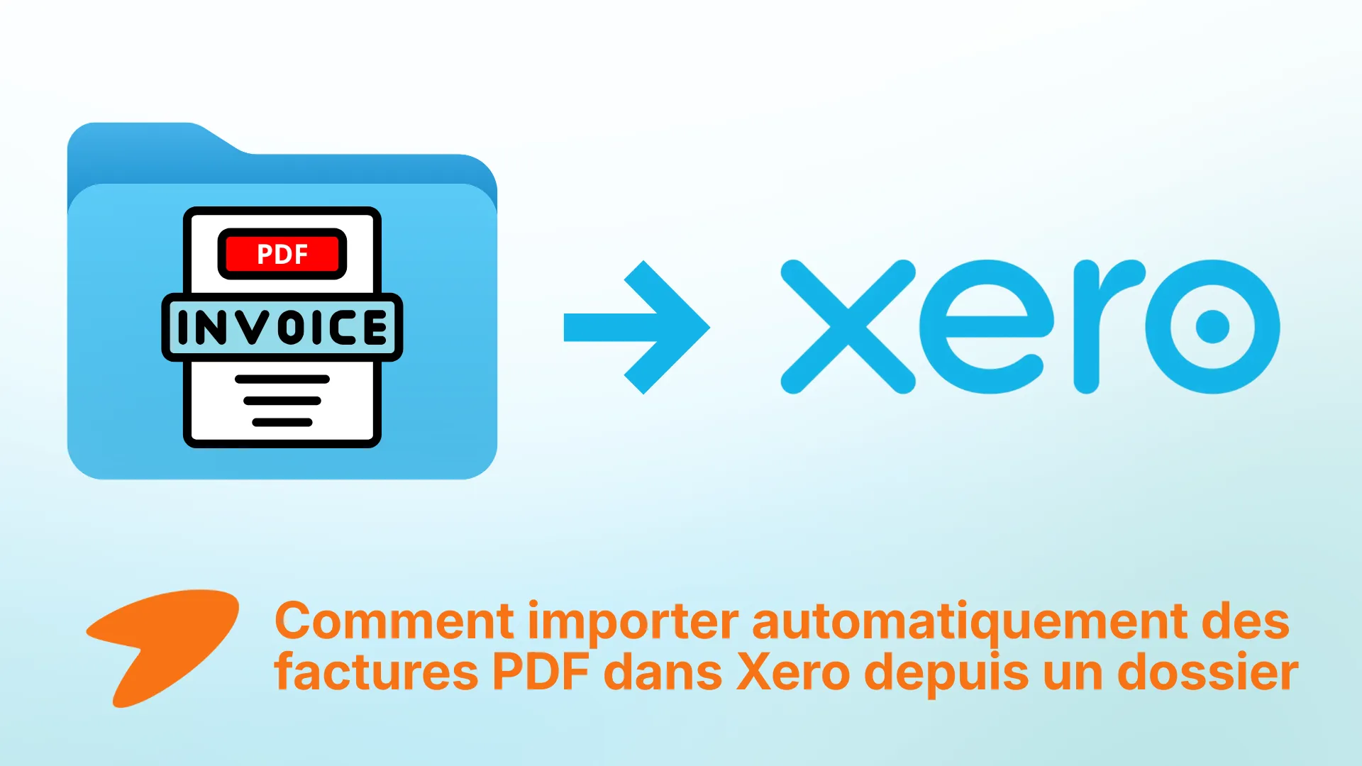 Configuration d'un dossier surveillé pour importer des factures PDF dans Xero