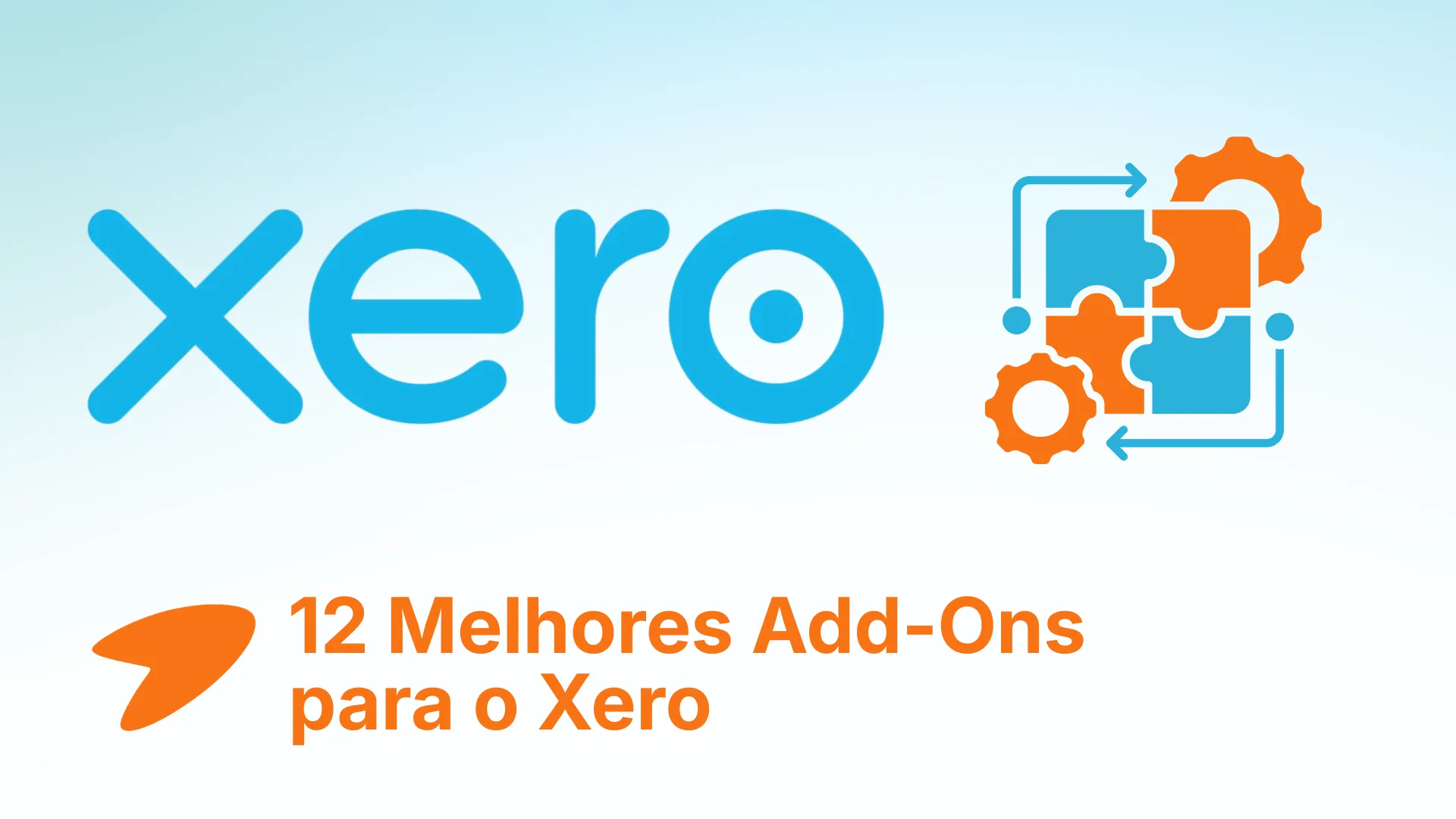 Os 12 Melhores Add-Ons para o Xero em 2026