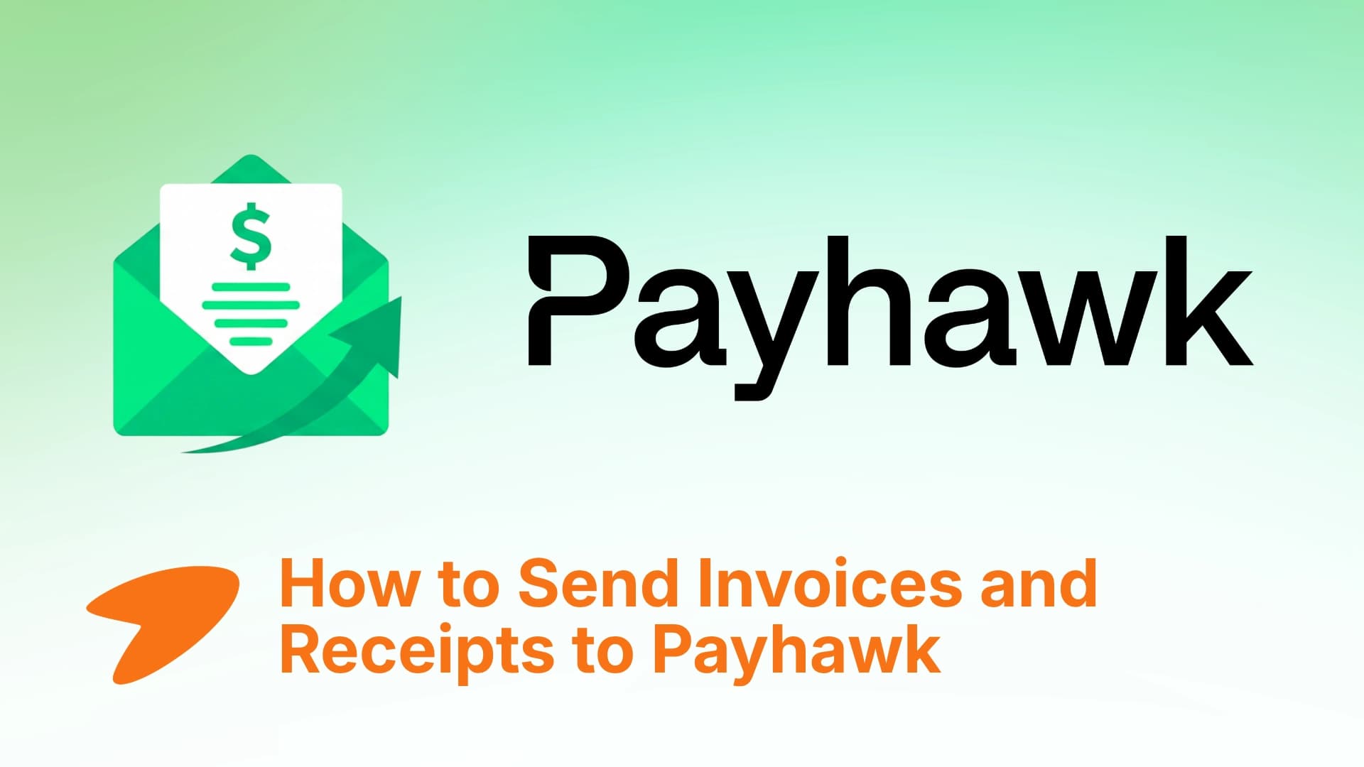 How to Send Invoices and Receipts to Payhawk