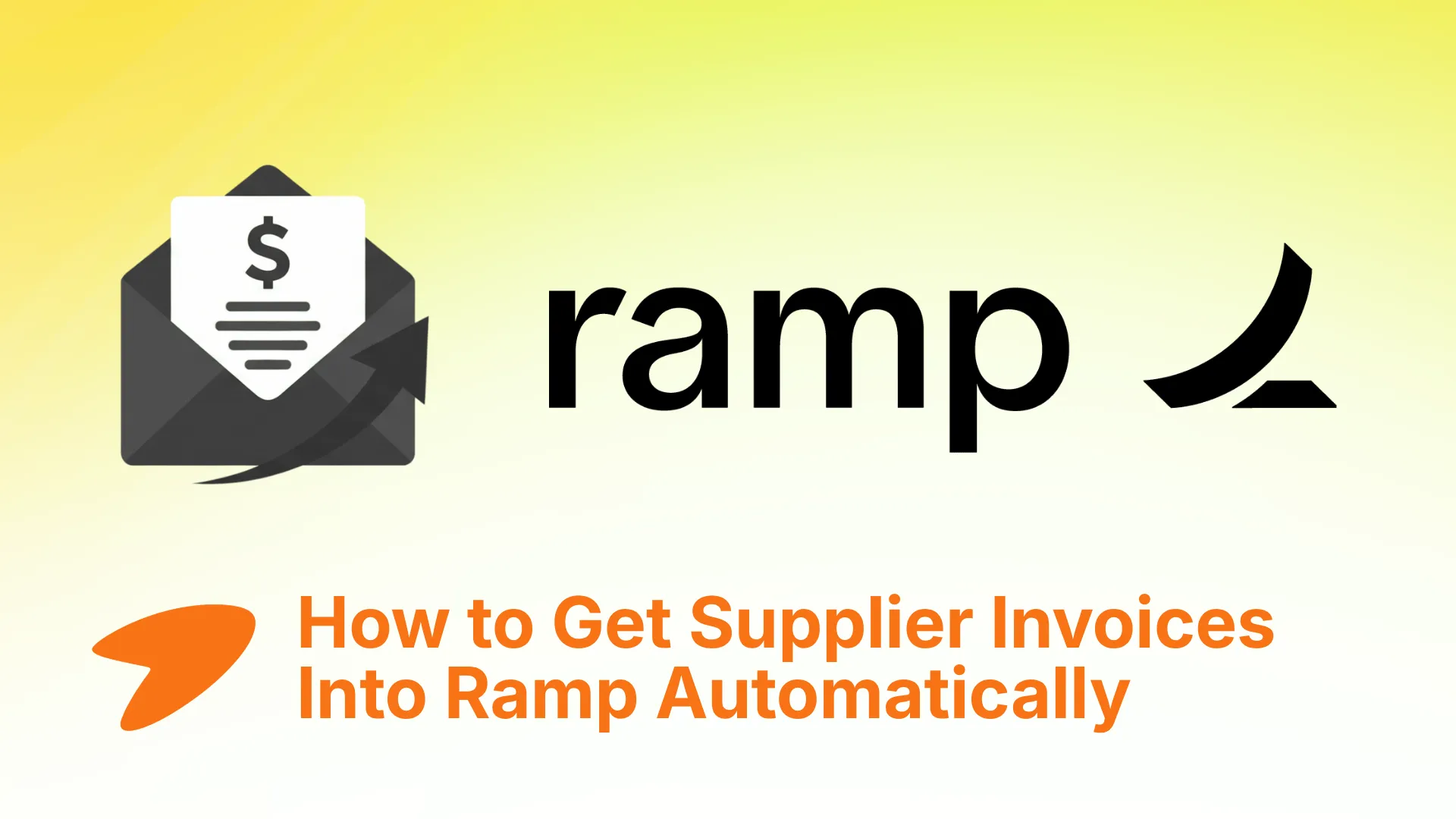 How to Get Supplier Invoices Into Ramp Automatically
